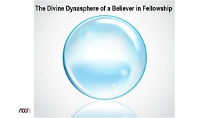 Divine-Dynasphere-of-a-Believer-in-Fellowship.png